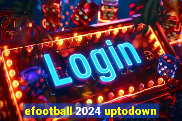 efootball 2024 uptodown